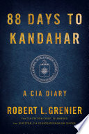 88 days to Kandahar : a CIA diary /