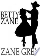 Betty Zane /