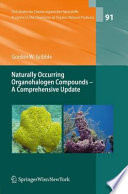 Naturally occurring organohalogen compounds : a comprehensive update /