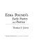 Ezra Pound's early poetry and poetics / Thomas F. Grieve.