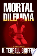 Mortal dilemma : a Matt Royal mystery / H. Terrell Griffin.