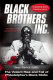 Black Brothers, Inc. : the violent rise and fall of Philadelphia's Black Mafia /