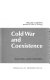 Cold war and coexistence; Russia, China and the United States /
