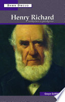 Henry Richard : Heddychwr a Gwladgarwr /