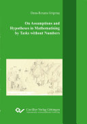 On assumptions and hypotheses in mathematising by tasks without numbers /