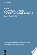 Commentum in Ciceronis rhetorica Grillius ; edidit Rainer Jakobi.