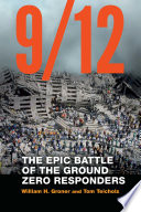 9/12 : the epic battle of the ground zero responders /