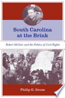 South Carolina at the brink : Robert McNair and the politics of civil rights /