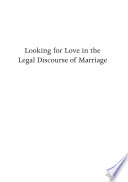 Looking for love in the legal discourse of marriage / Renata Grossi.
