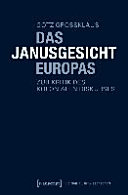 Das Janusgesicht Europas : zur Kritik des kolonialen Diskurses / Götz Grossklaus.