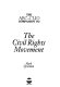 The ABC-CLIO companion to the Civil Rights Movement / Mark Grossman.