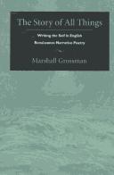 The story of all things : writing the self in English Renaissance narrative poetry /