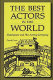 The best actors in the world : Shakespeare and his acting company / David Grote.