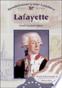 Lafayette : French freedom fighter / JoAnn A. Grote ; Arthur M. Schlesinger, Jr.