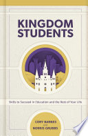 Kingdom Students Skills to Succeed in Education and the Rest of Your Life.