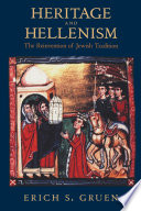 Heritage and hellenism : the reinvention of Jewish tradition /