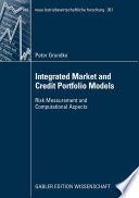 Integrated Market and Credit Portfolio Models : Risk Measurement and Computational Aspects.