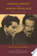 Hannah Arendt and Martin Heidegger : history of a love /