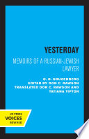 Yesterday Memoirs of a Russian-Jewish Lawyer.