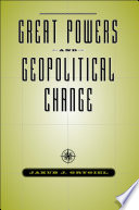 Great powers and geopolitical change /