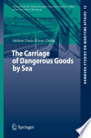 The carriage of dangerous goods by sea / Meltem Deniz Güner-Özbek.