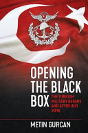 Opening the black box : the Turkish military before and after 15 July 2016 /