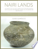 Nairi lands : the identity of the local communities of eastern Anatolia, South Caucasus and ... periphery during the late bronze and early iron age, a reassessment of the material culture and the socio-economic landscape /