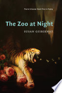The zoo at night / Susan Gubernat.