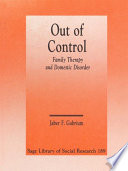 Out of control : family therapy and domestic disorder /