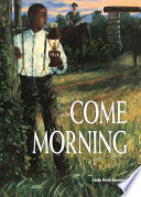 Come morning / Leslie Davis Guccione.