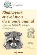 Biodiversite et evolution du monde animal : "une breve histoire des animaux" /