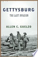 Gettysburg : the last invasion /