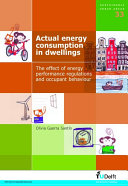 Actual energy consumption in dwellings the effect of energy performance regulations and occupant behaviour /