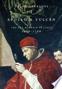 Apollo & Vulcan the art markets in Italy, 1400-1700 / Guido Guerzoni.