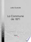 La Commune de 1871 /