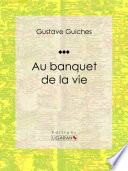 Au banquet de la vie /