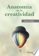 Anatoma de la creatividad /