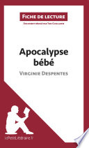 Apocalypse bebe : Virginie Despentes : fiche de lecture /