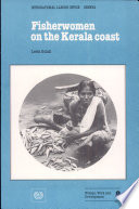 Fisherwomen on the Kerala coast : demographic and socio- economic impact of a fisheries development project /
