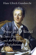 Prose of the world : Denis Diderot and the periphery of enlightenment /