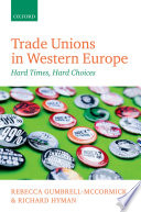 Trade unions in Western Europe : hard times, hard choices /