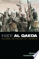 Inside Al Qaeda : global network of terror / Rohan Gunaratna.