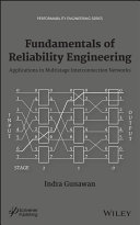 Fundamentals of reliability engineering : applications in multistage interconnection networks /