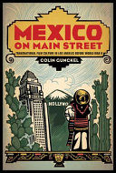 Mexico on main street : transnational film culture in Los Angeles before World War II /