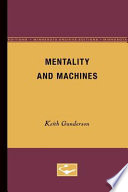 Mentality and machines / Keith Gunderson.