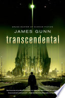 Transcendental / James Gunn.