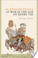 The English people at war in the age of Henry VIII / Steven Gunn.
