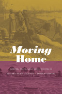 Moving home : gender, place, and travel writing in the early Black Atlantic /