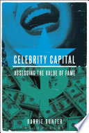 Celebrity capital : assessing the value of fame /