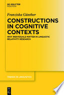 Constructions in cognitive contexts : why individuals matter in linguistic relativity research /